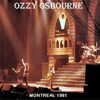 Ozzy Osbourne - 1981.07.28 - Live at St. Denis Theatre, Montreal, Quebec