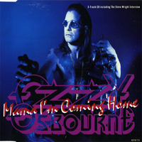 Ozzy Osbourne - Mama I'm Coming Home (Single)