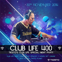 Tiësto - Club Life 400 (2014-11-30): Hour 4