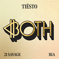 Tiësto - BOTH (with 21 Savage) feat.