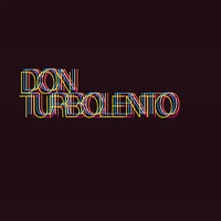 Don Turbolento - Don Turbolento