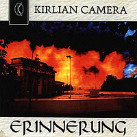 Kirlian Camera - Erinnerung