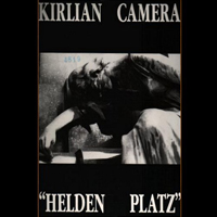 Kirlian Camera - HeldenPlatz