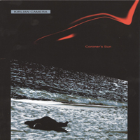 Kirlian Camera - Coroner's Sun (Limited Edition) (CD 2)