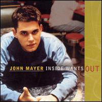 John Mayer Trio - Inside Wants Out (EP)