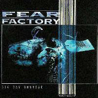Fear Factory - Dog Day Sunrise