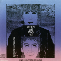 George Harrison - When We Was Fab (Single)