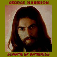 George Harrison - Beware Of Darkness