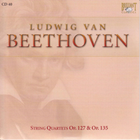 Ludwig Van Beethoven - Ludwig Van Beethoven - Complete Works (CD 40): String Quartets Op. 127 & Op. 135