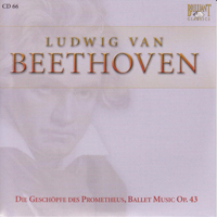 Ludwig Van Beethoven - Ludwig Van Beethoven - Complete Works (CD 66): Die Geschopfe des Prometheus, Ballet Music Op. 43