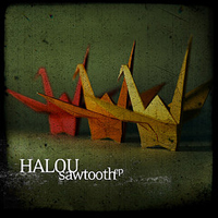 Halou - Sawtooth (EP)