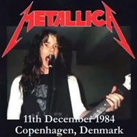 Metallica - 1984.12.11 - Saga - Copenhagen, Denmark (CD 1)