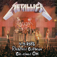 Metallica - 1986.04.09 - Richfield, OH