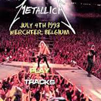 Metallica - 1993.07.04 - Rock Werchter Festival, Werchter (CD 2)