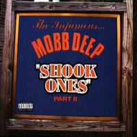 Mobb Deep - Shook Ones, Pt. II (Single)