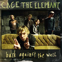 Cage The Elephant - Back Against The Wall (Single)
