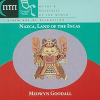 Medwyn Goodall - Nazca, Land Of The Incas