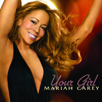Mariah Carey - Your Girl (Single)