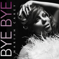 Mariah Carey - Bye Bye (Single) (Split)