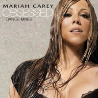 Mariah Carey - Obsessed (Dance Mixes)