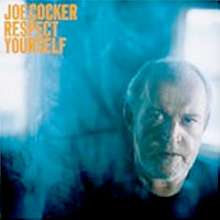 Joe Cocker - Respect Yourself