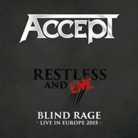 Accept - Restless and Live (Blind Rage - Live in Europe 2015, CD 1)