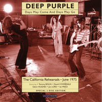 Deep Purple - Days May Come & Days May Go: The California Rehearsals (1975)
