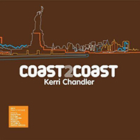 Kerri Chandler - Coast 2 Coast: Kerri Chandler (CD 2)