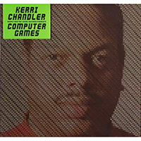 Kerri Chandler - Computer Games (CD 1)