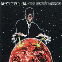 Roy Davis Jr. - The Secret Mission