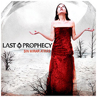 Last Prophecy - Sin Mirar Atras
