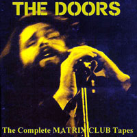 Doors - 1967.03.07 - The Matrix Club, San Francisco, CA, USA (1st set)