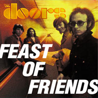 Doors - 1969, March - Feast Of Friends