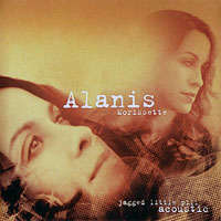 Alanis Morissette - Jagged Little Pill - Acoustic