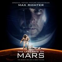Max Richter - The Last Days On Mars (Original Motion Picture Soundtrack)