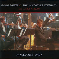 David Foster - O Canada (split)