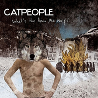 CatPeople - What's The Time Mr Wolf?