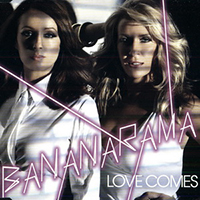 BananaRama - Love Comes (Single)