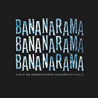 BananaRama - Live At The London Eventim Hammersmith Apollo (CD 1)