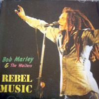 Bob Marley & The Wailers - Rebel Music (CD 1)