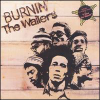 Bob Marley & The Wailers - Burnin' (2003 Remastered)