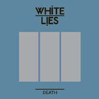 White Lies - Death (EP)