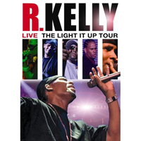 R. Kelly - Live: The Light It Up Tour