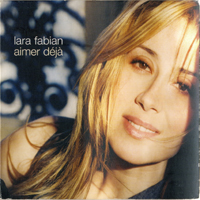 Lara Fabian - Aimer Deja (Single)