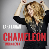 Lara Fabian - Chameleon (Tomer G Remix) (Single)