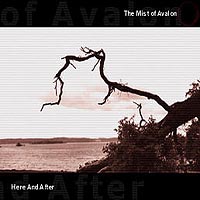 Mist of Avalon - Here And After