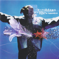 Bryan Adams - Lets Make A Night To Remember (Single)