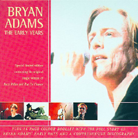 Bryan Adams - The Early Years