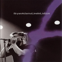 Bryan Adams - Live In Lisbon (CD 1)