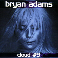 Bryan Adams - Cloud #9 (Single)